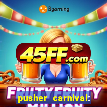 pusher carnival: coin master